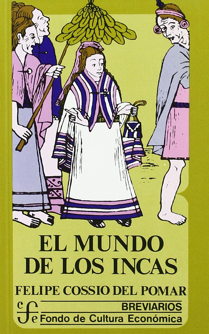 El Mundo de Los Incas book