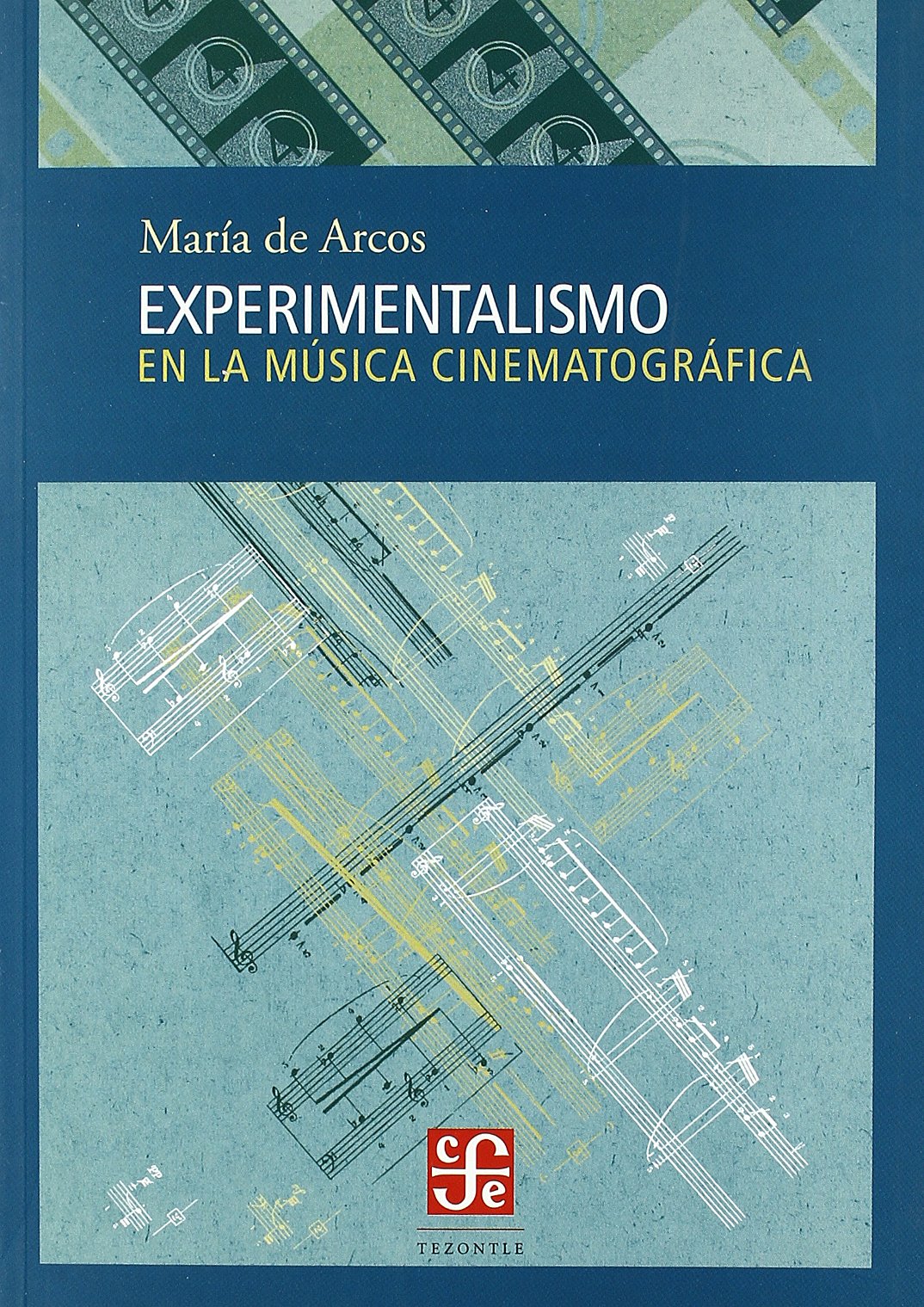 Experimentalismo en la música cinematográfica Social Sciences