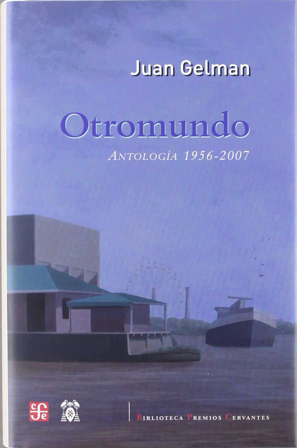 Otromundo : (antología 1956-2007): Antologia 1956 - 2007 (Biblioteca Premios Cervantes) Learning & Reference