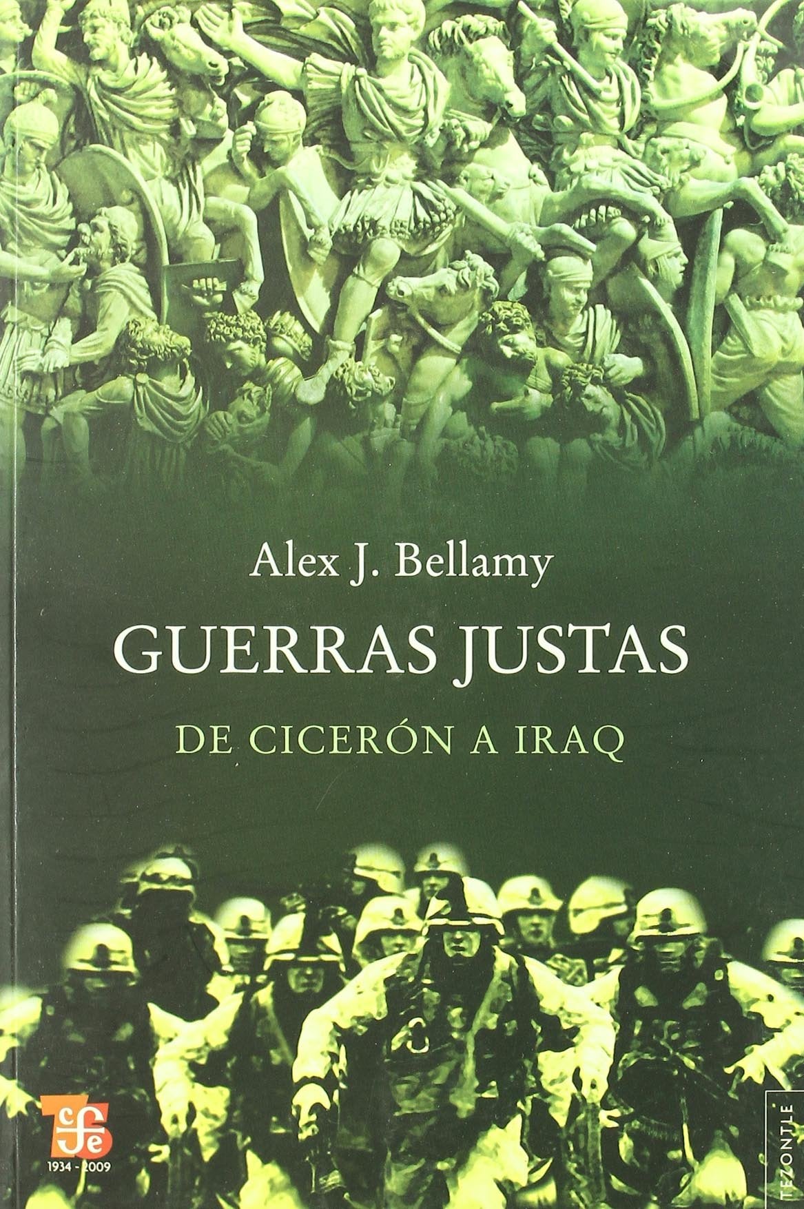 Guerras justas : de Cicerón a Iraq: De Cicerón a Iraq Contemporary literature