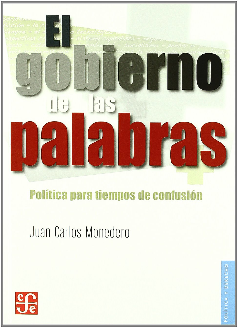 El gobierno de las palabras : política para tiempos de confusión Philosophy