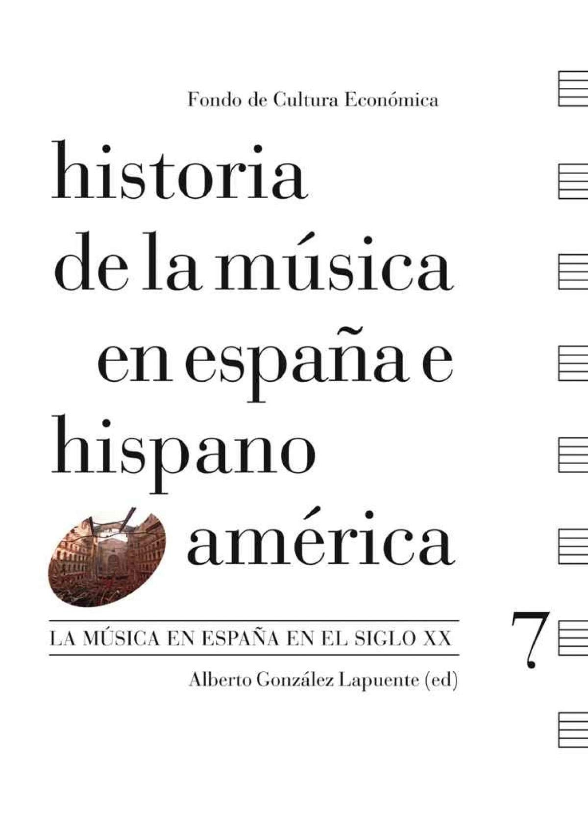 La música en España en el siglo XX (Historia de la música en España e Hispanoamérica) Social Sciences