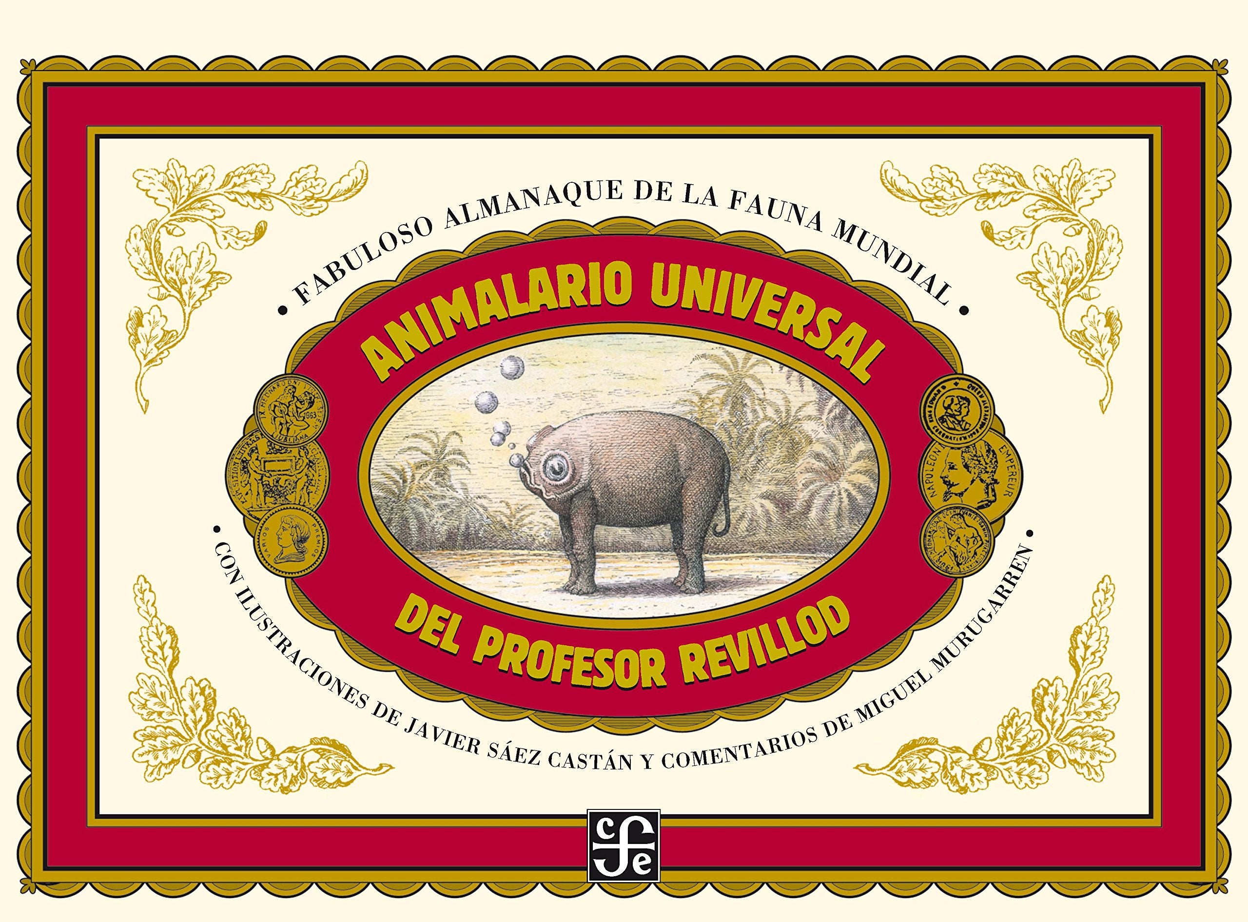 Animalario Universal del profesor Revillod: Fabuloso almanaque de la fauna mundial book