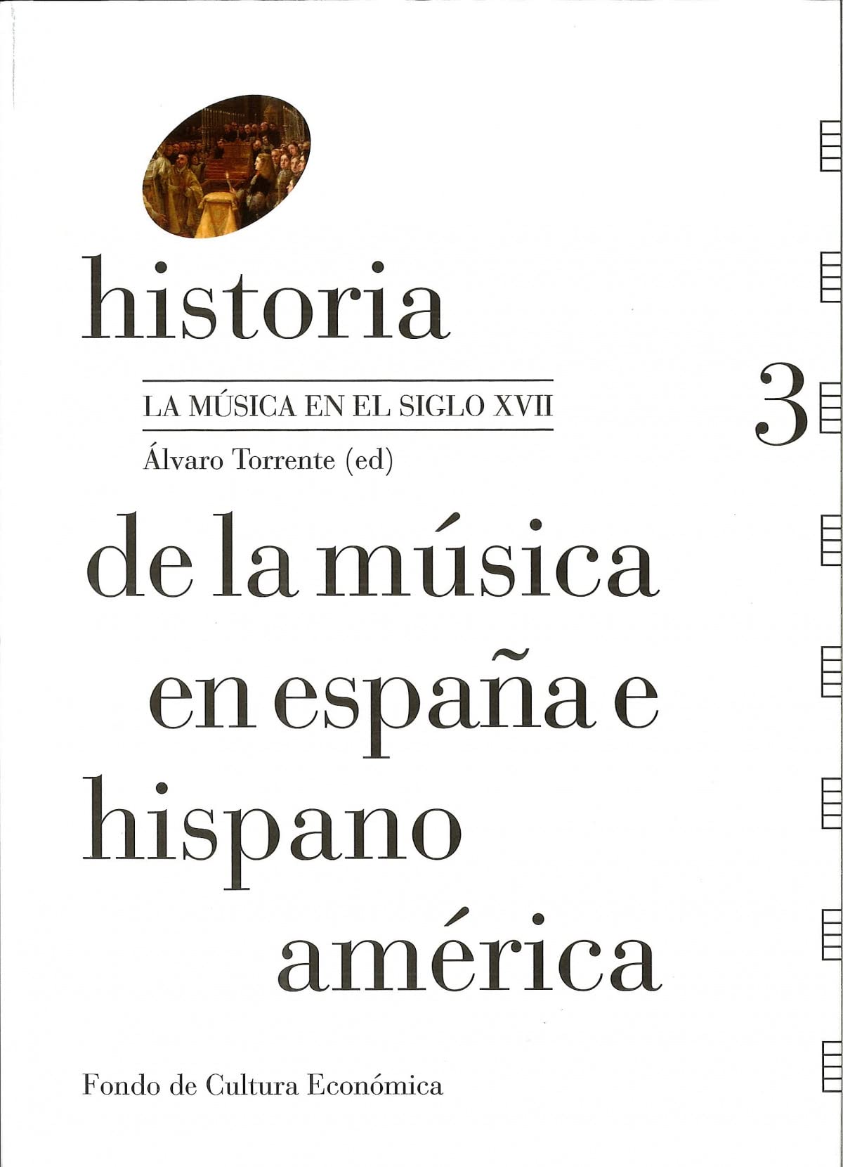 Historia de la música en España e Hispanoamérica, volumen 3: La música en el siglo XVII book