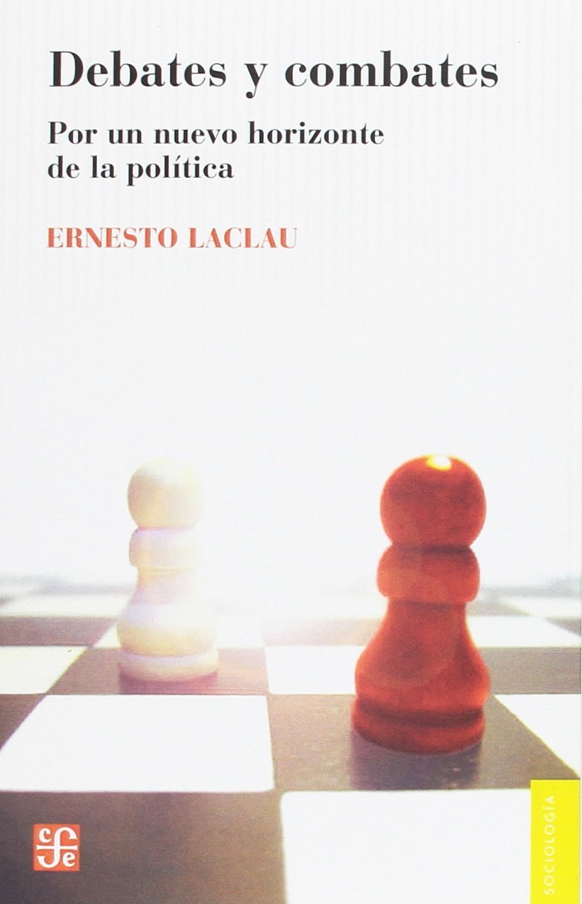 Debates y combates : por un nuevo horizonte de la política (Sociología) Philosophy