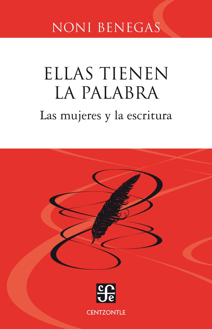 Ellas tienen la palabra : las mujeres y la escritura book