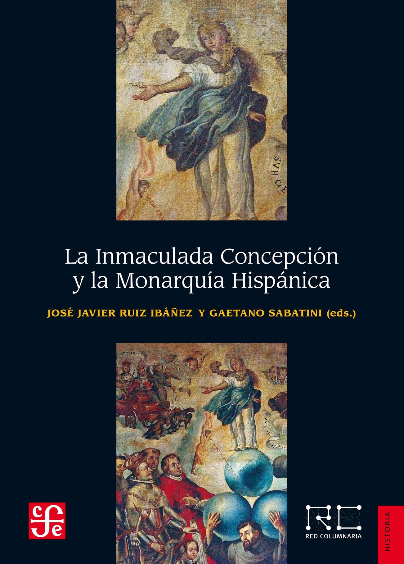 La Inmaculada Concepción y la Monarquía Hispánica book