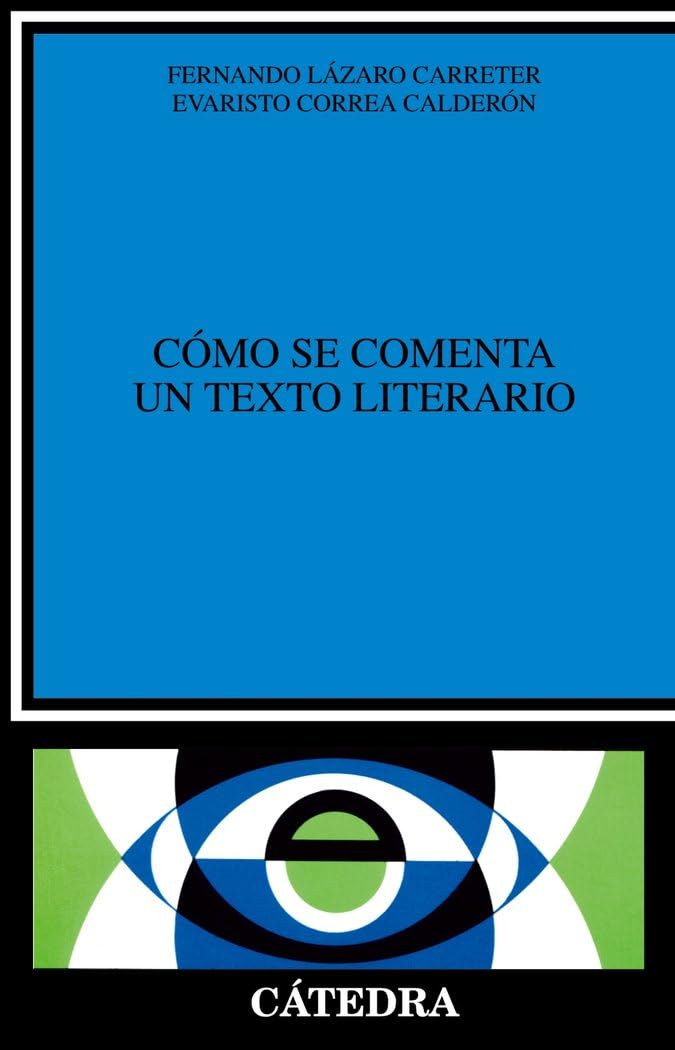 Cómo se comenta un texto literario (Crítica y estudios literarios) Essays & Short Stories