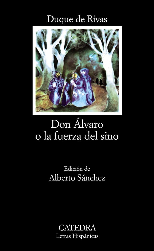 Don Alvaro O la Fuerza del Sino Drama