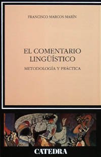 El comentario lingüístico: Metodología y práctica (Lingüística) Social Sciences