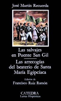 Las salvajes en Puente San Gil/ The Savages in the Bridge of San Gil: Las Arrecogias Del Beaterio De Santa Maria Egipciaca book