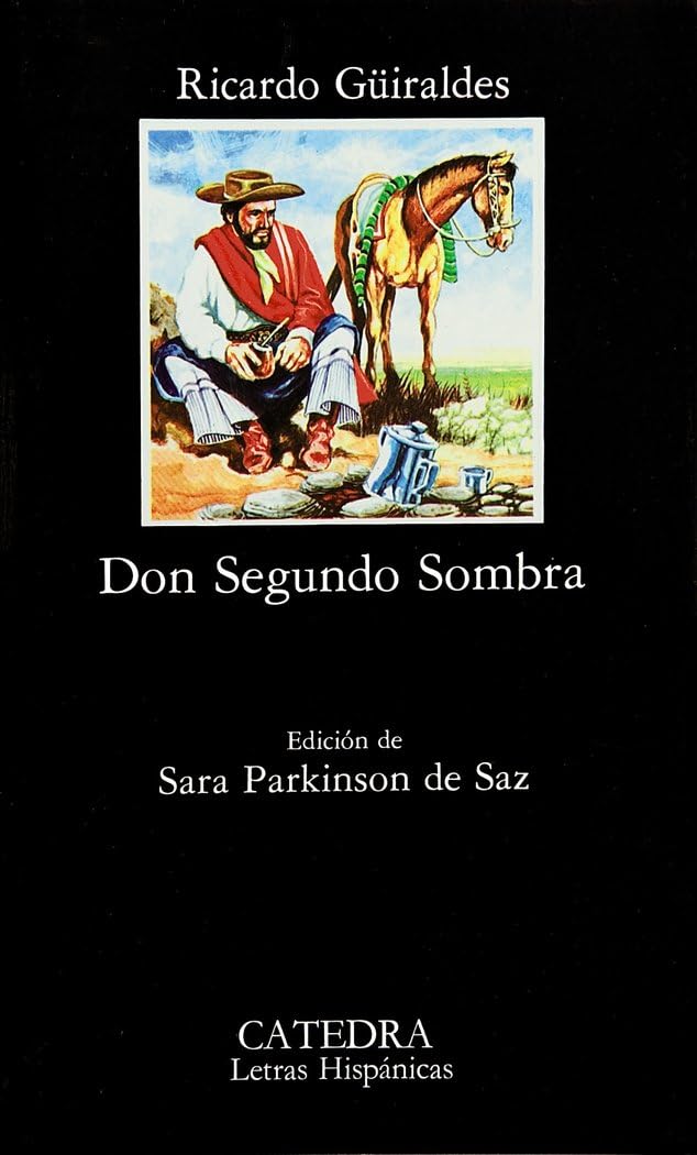 Don Segundo Sombra (Letras Hispánicas) Contemporary literature
