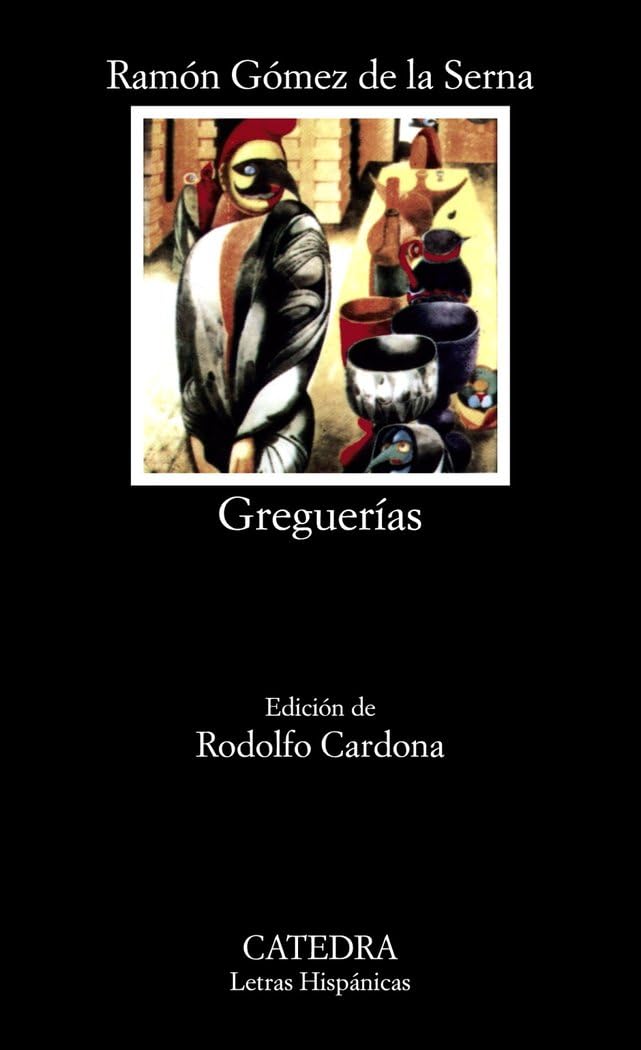 Greguerías (Letras Hispánicas, Band 108) Social Sciences