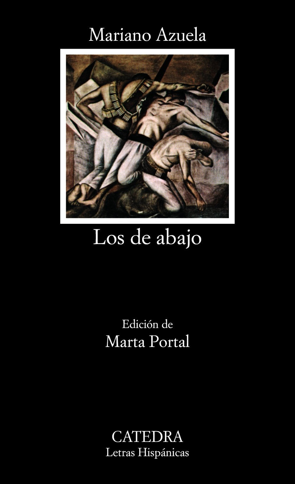 Los de abajo (Letras Hispánicas) Contemporary literature