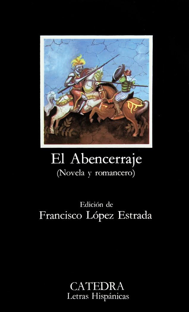 El abencerraje. (Novela y romancero) (Letras Hispánicas) Contemporary literature