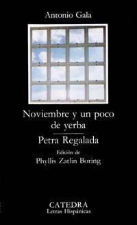 Noviembre y un poco de yerba; Petra Regalada (Letras Hispánicas) Contemporary literature