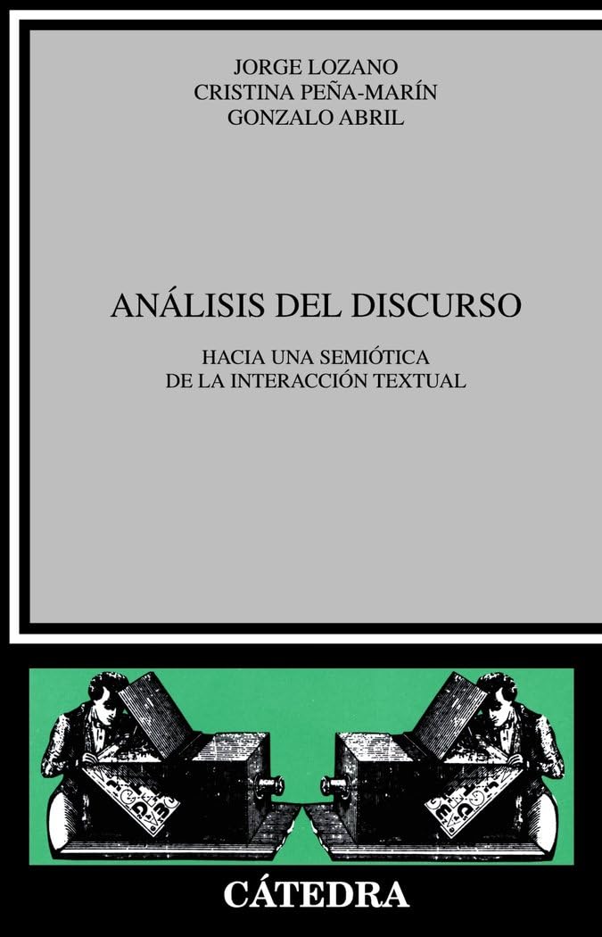 Análisis del discurso : hacia una semiótica de la interacción textual (Crítica y estudios literarios) Contemporary literature