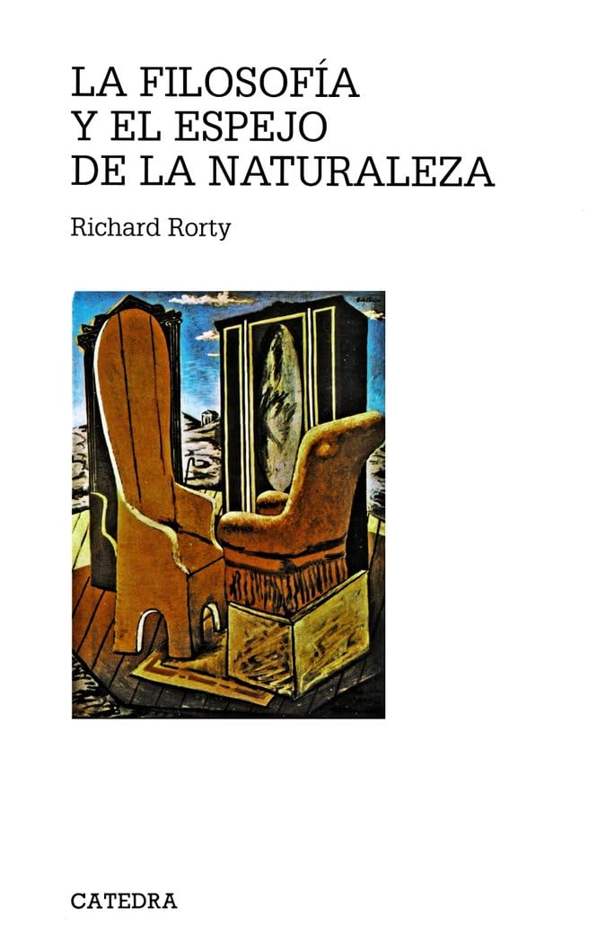 La filosofía y el espejo de la naturaleza (Teorema. Serie mayor) Philosophy