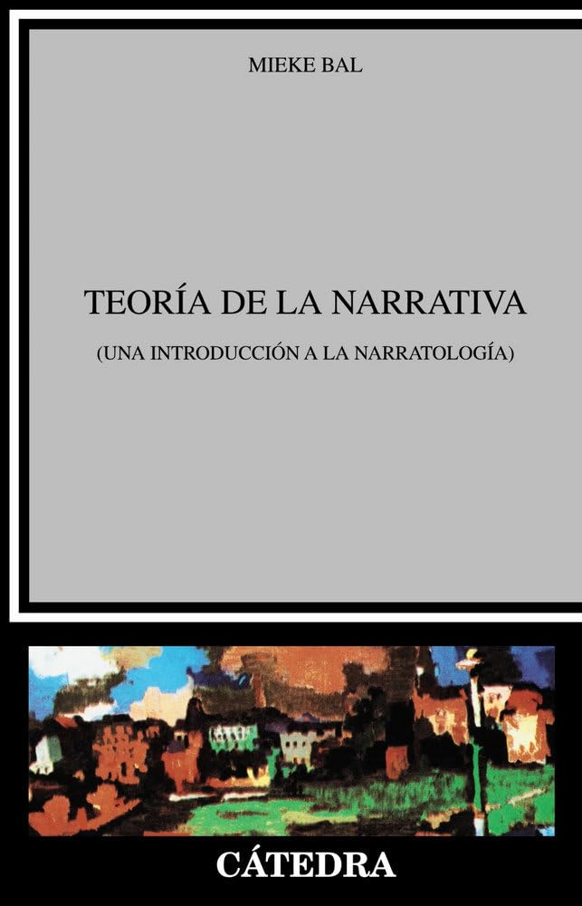 Teoría de la narrativa : introducción a la narratología: (Una introducción a la narratología) (Crítica y estudios literarios) Essays & Short Stories