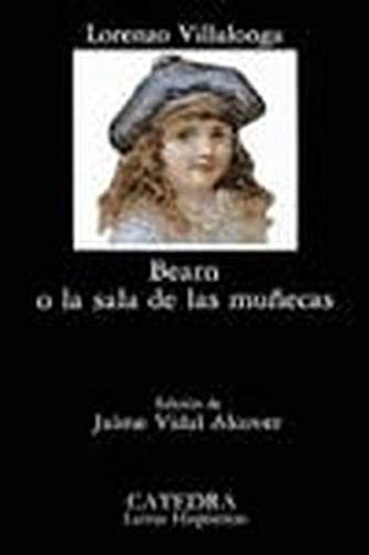 Bearn o la sala de la muñecas (Letras Hispanicas (catedra)) Books