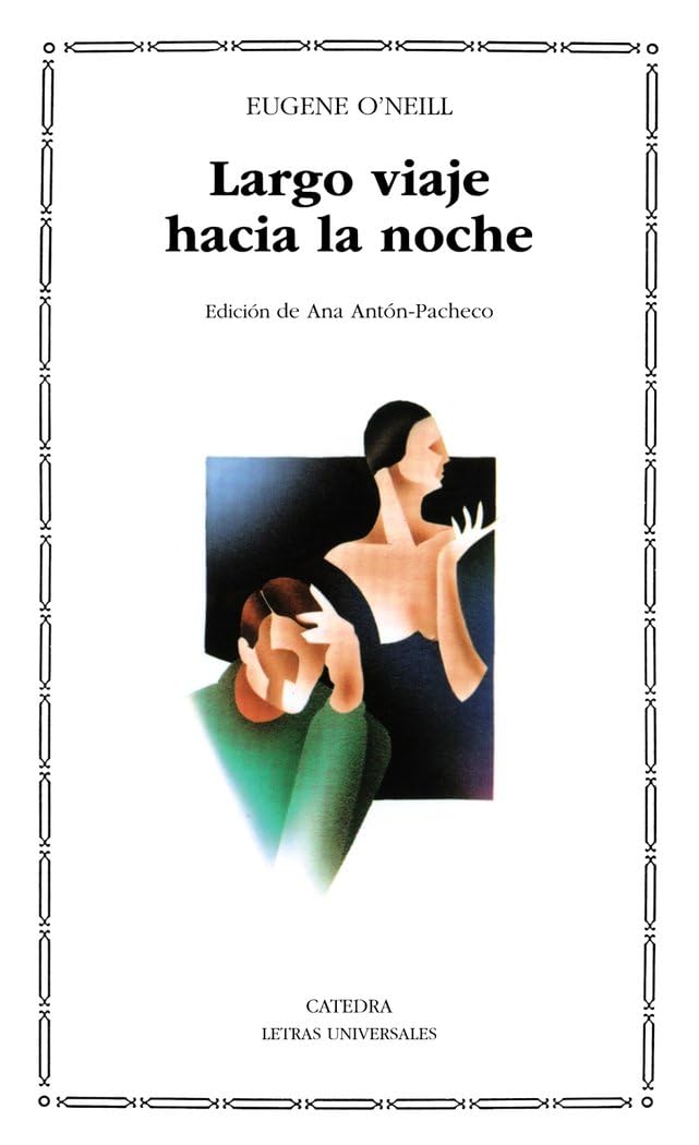 Largo viaje hacia la noche (Letras Universales, Band 51) Drama