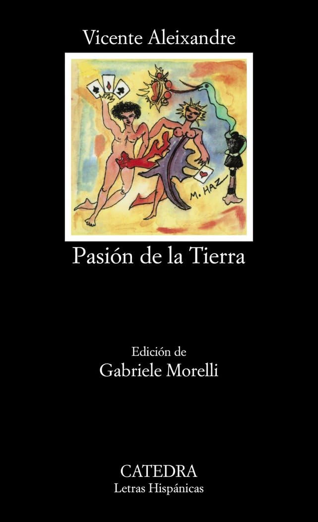 Pasión de la tierra (Letras Hispánicas, Band 265) Contemporary literature