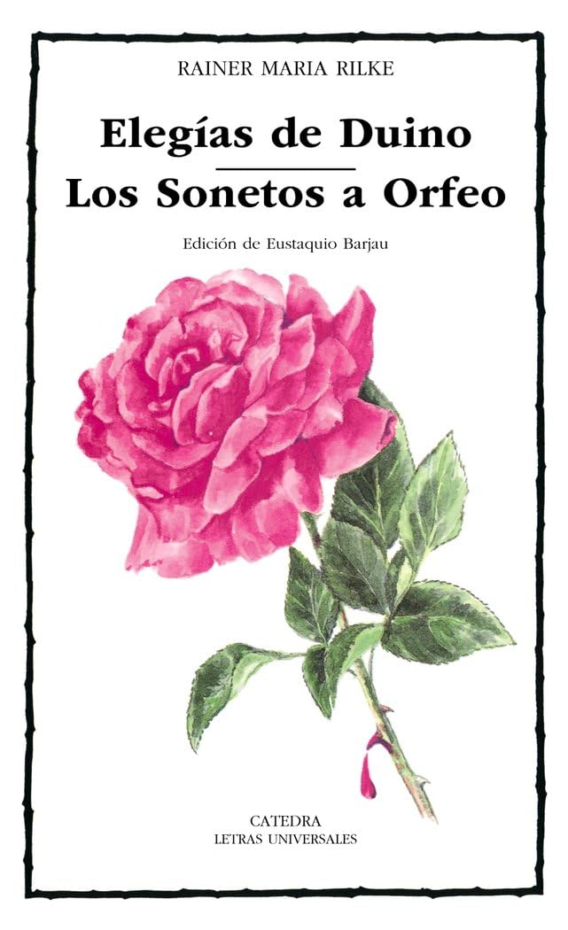 Elegías de Duino : los sonetos de Orfeo (Letras Universales, Band 70) Poetry