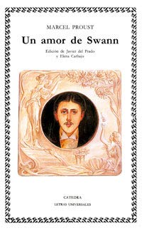 Un amor de Swann (Letras Universales, Band 94) Classics
