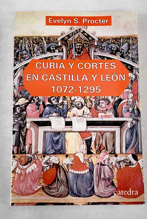 Curia y cortes en Castilla y León, 1072-1295 Books
