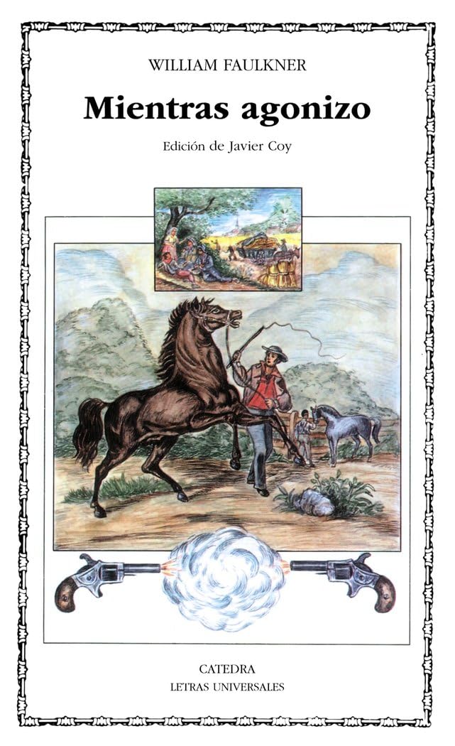 Mientras agonizo (Letras Universales) Classics