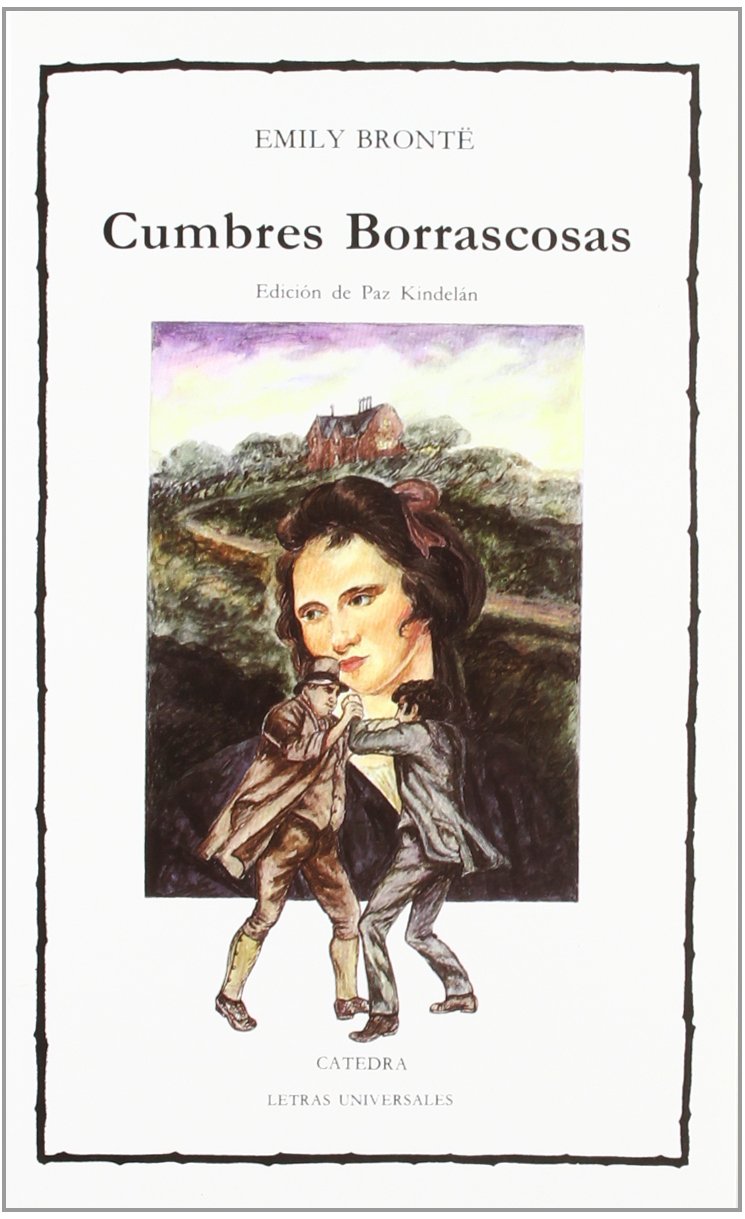 Cumbres borrascosas (Letras Universales, Band 119) Social Sciences