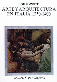 Arte y arquitectura en Italia, 1250-1400 (Manuales Arte Cátedra) Architecture