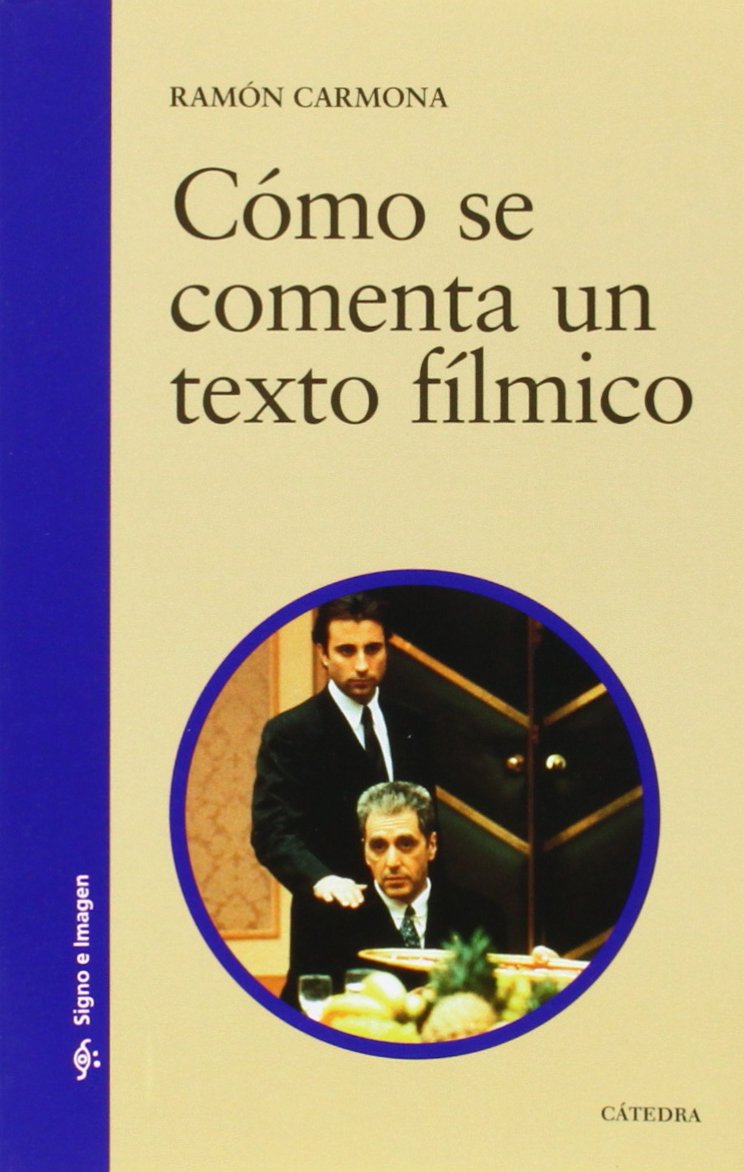 Como se comenta un texto filmico / How to Comment on Film Text book