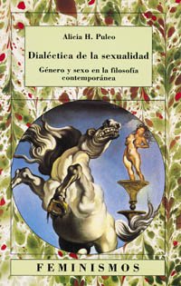 Dialectica de la sexualidad/ Sexuality Dialect: Genero Y Sexo En La Filosofia Contemporanea Social Sciences