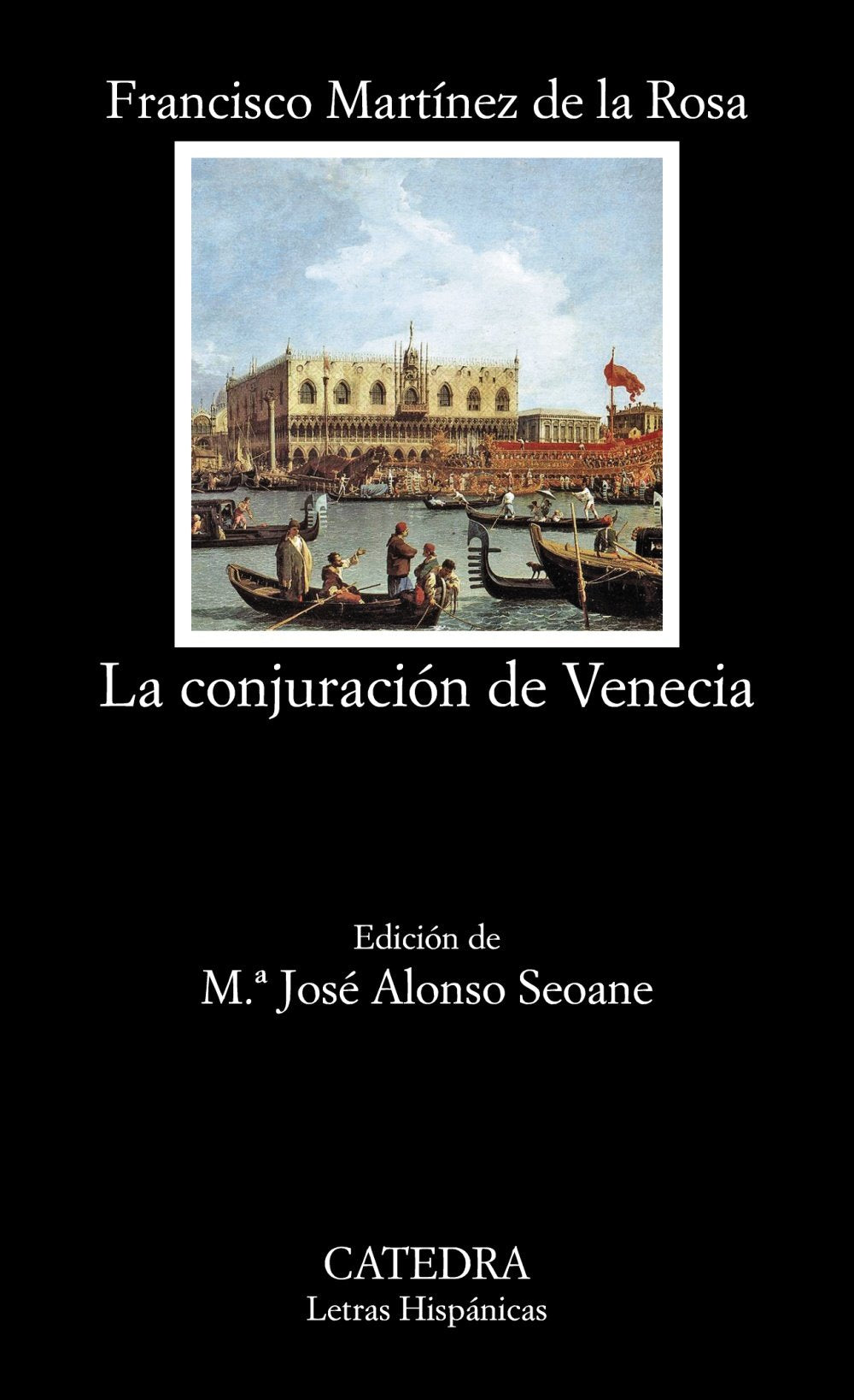 La conjuración de Venecia: año de 1310 (Letras Hispánicas) Contemporary literature