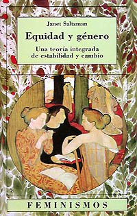 Equidad y genero / Gender Equity: Una teoria integrada de estabilidad y cambio / An Integrated Theory of Stability and Change book