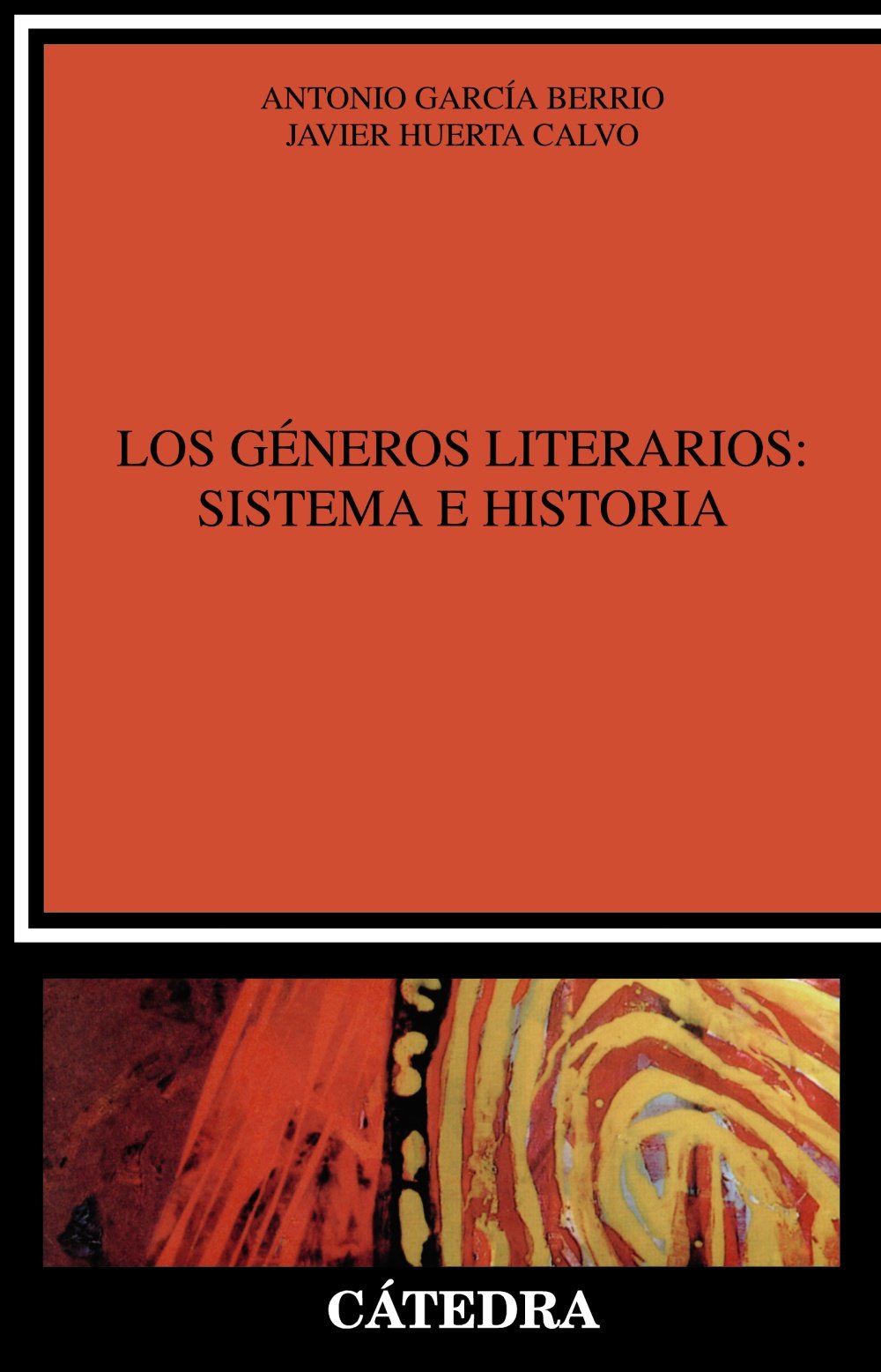 Los géneros literarios : sistema e historia: Una introducción (Crítica y estudios literarios) Essays & Short Stories