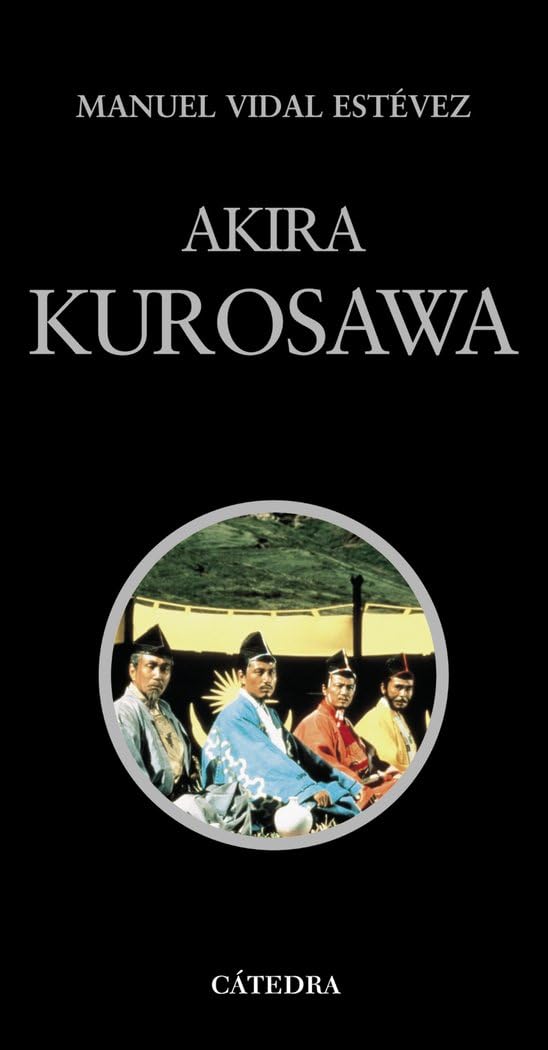 Akira Kurosawa (Signo e imagen - Signo e imagen. Cineastas, Band 12) Art & Literature