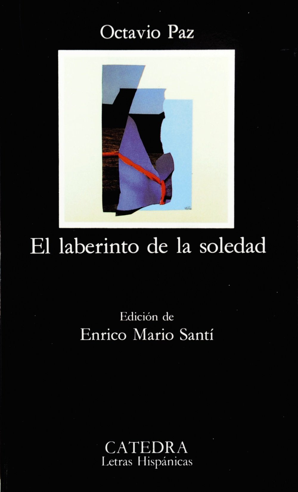 El laberinto de la soledad (Letras Hispánicas) General education Books
