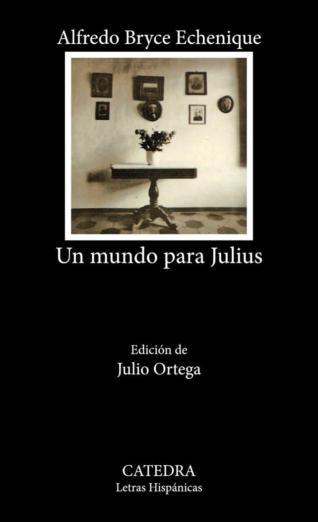 Un mundo para Julius (Letras Hispánicas) Contemporary literature