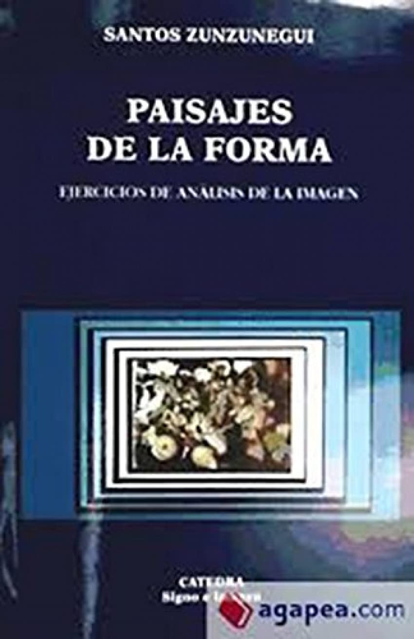 Paisajes de la forma / Shape's interpretations: Ejercicios de análisis de la imagen / Exercises Image Analysis (Signo E Imagen) book