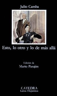 Esto, lo otro y lo de mas alla/ This, The Other and the Farthest book