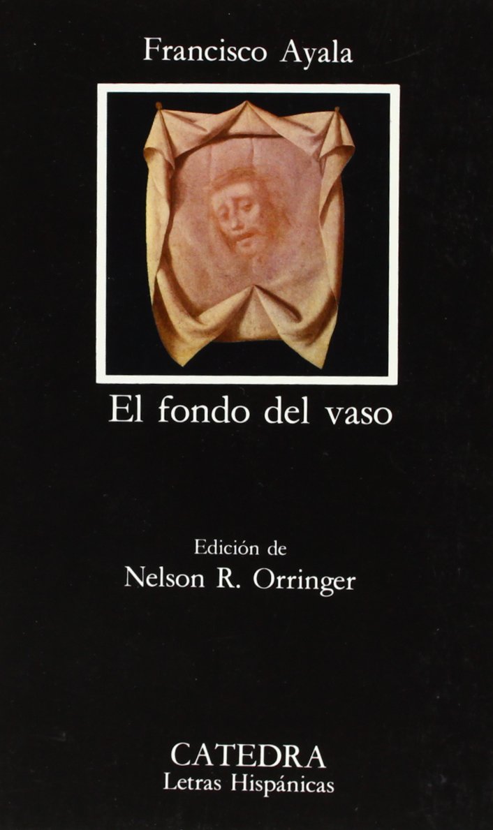 El fondo del vaso (Letras Hispánicas, Band 391) Contemporary literature
