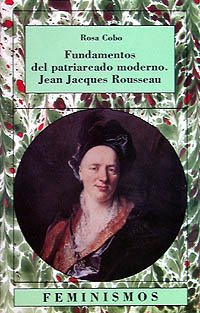 Fundamentos del patriarcado moderno / Fundamentals of Modern Patriarchy: Jean Jacques Rousseau book