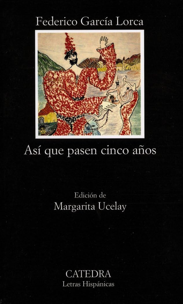 Asi que pasen cinco anos / Once through Five Years book