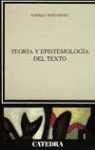Teoria y epistemologia del texto/ Theory and epistemology of Text book