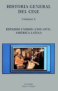 Estados Unidos (1955-1975) ; América Latina (Signo e imagen - Historia general del cine) Film, Art & Culture