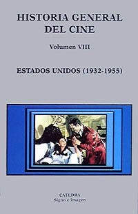Estados Unidos (1932-1955) (Signo e imagen - Historia general del cine) Film, Art & Culture
