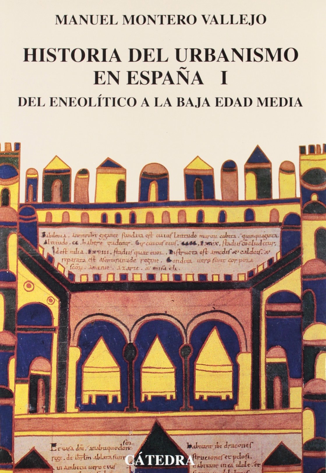 Del Neolítico a la Baja Edad Media: Vol. I. Del Eneolítico a la Baja Edad Media, (Arte Grandes temas) Social Sciences