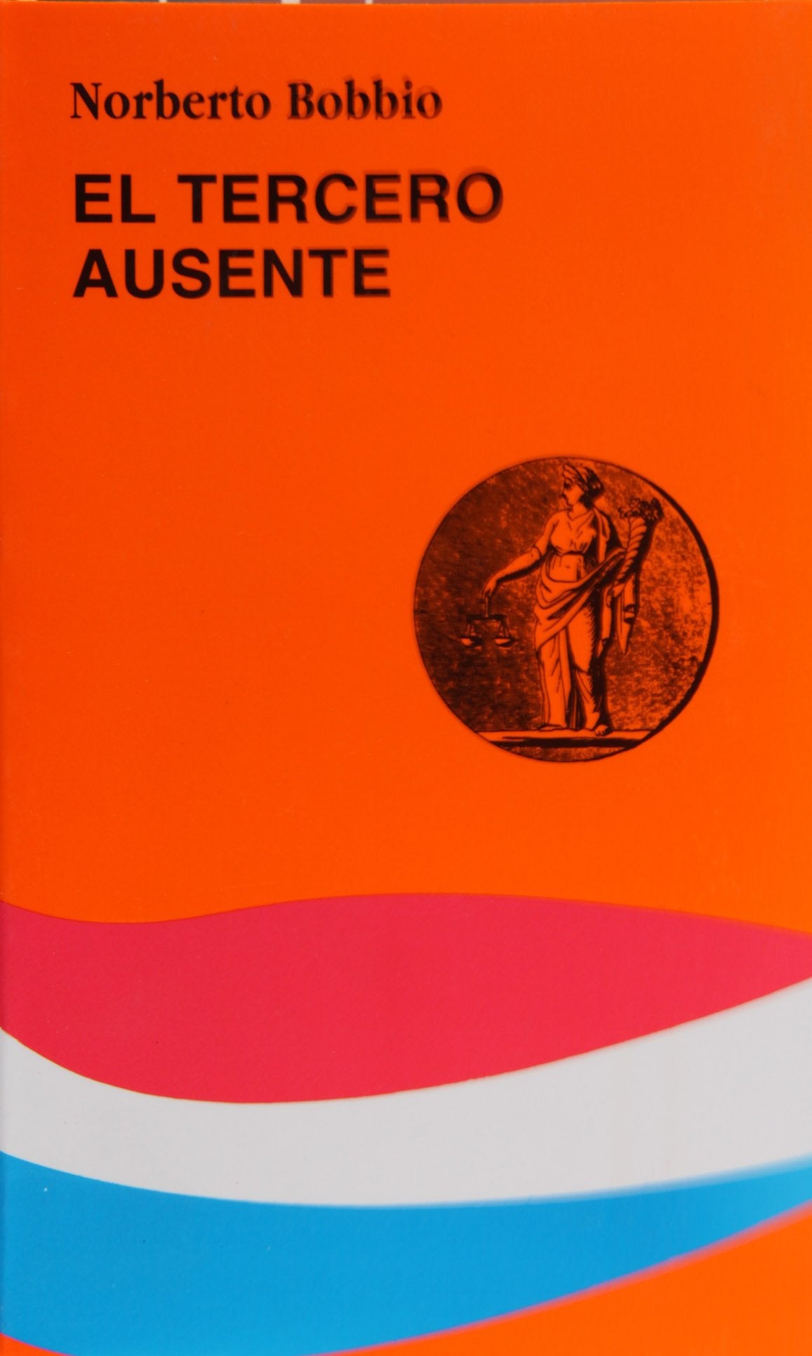El tercero ausente (Teorema. Serie Menor) Philosophy